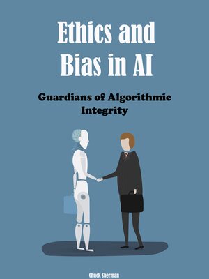 cover image of Ethics and Bias in AI